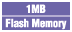 1MB Flash Memory